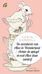 Omslag van De avonturen van Alice in Wonderland & Achter de spiegel en wat Alice daar aantrof