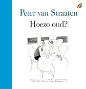Omslag van Hoezo oud?