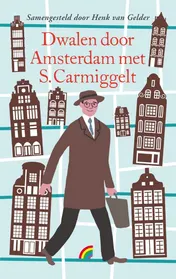 Omslag van Dwalen door Amsterdam met S. Carmiggelt