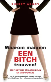Omslag van Waarom mannen een bitch trouwen