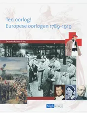 Omslag van Ten oorlog! Europese oorlogen 1789-1919