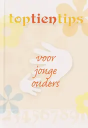 Omslag van Top 10 tips voor jonge ouders