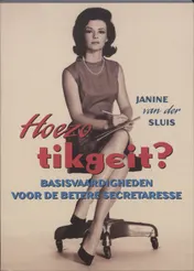 Omslag van Hoezo tikgeit?