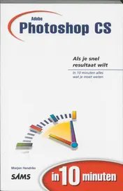 Omslag van Adobe Photoshop CS in 10 minuten