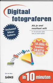 Omslag van Digitaal fotograferen in 10 minuten
