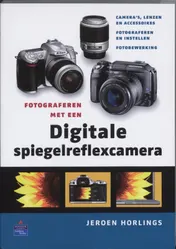 Omslag van Fotograferen met een digitale spiegelreflexcamera