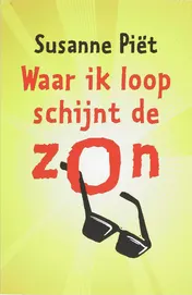 Omslag van Waar ik loop schijnt de zon