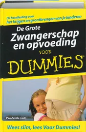 Omslag van De Grote Zwangerschap en opvoeding voor Dummies