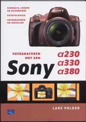 Omslag van Fotograferen met een Sony A230, A330 en A380