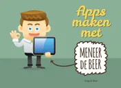 Omslag van Apps maken met meneer De Beer
