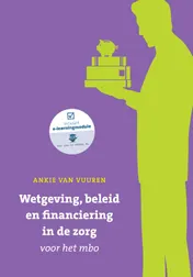 Omslag van Wetgeving, beleid en financiering in de zorg voor het mbo met datzaljeleren.nl