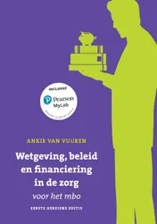 Omslag van Wetgeving, beleid en financiering in de zorg voor het mbo, herziene 1e editie met MyLab NL toegangscode