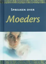 Omslag van Spreuken over moeders