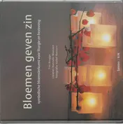 Omslag van Bloemen geven zin