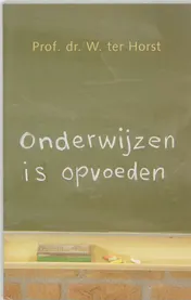 Omslag van Onderwijzen is opvoeden