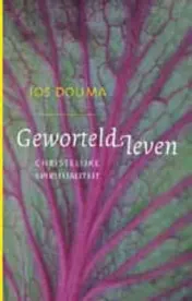 Omslag van Geworteld leven