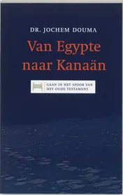 Omslag van Van Egypte naar Kanaan
