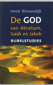 Omslag van De God van Abraham, Isaak en Jakob