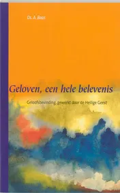 Omslag van Geloven, een hele belevenis