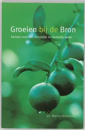Omslag van Groeien bij de Bron