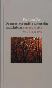 Omslag van De meest essentiele zaken zijn onzichtbaar