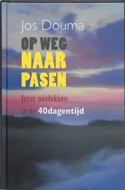 Omslag van Op weg naar Pasen