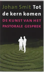 Omslag van Tot de kern komen