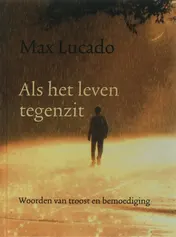 Omslag van Als het leven tegenzit