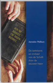 Omslag van Jouw bijbel of mijn bijbel?