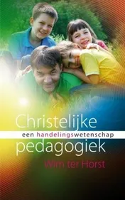 Omslag van Christelijke pedagogiek als handelingswetenschap