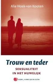 Omslag van Trouw en teder