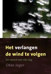 Omslag van Het verlangen de wind te volgen