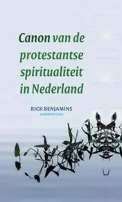 Omslag van Canon van de protestantse spiritualiteit in Nederland