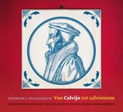 Omslag van Van Calvijn tot calvinisme