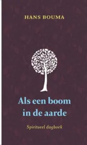 Omslag van Als een boom in de aarde