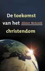 Omslag van De toekomst van het christendom