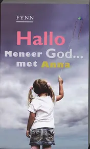 Omslag van Hallo Meneer God... met Anna
