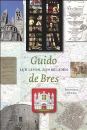 Omslag van Guido de Bres zijn leven zijn belijden