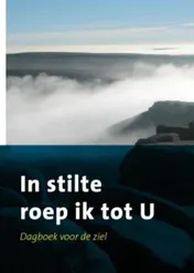 Omslag van In stilte roep ik tot U
