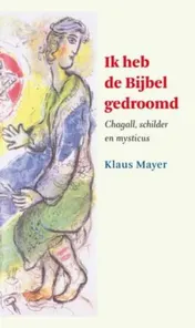 Omslag van Ik heb de bijbel gedroomd