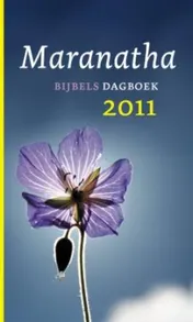 Omslag van Maranatha Bijbels Dagboek 2011