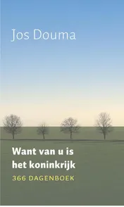 Omslag van Want van U is het koninkrijk