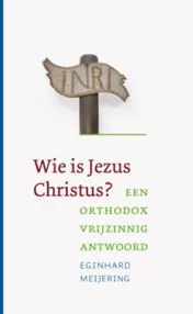 Omslag van Wie is Jezus Christus?
