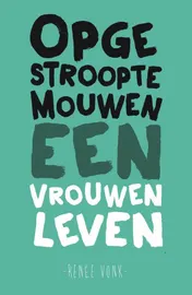 Omslag van Opgestroopte mouwen