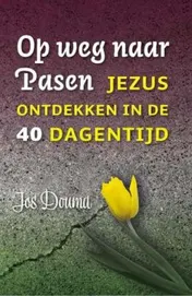 Omslag van Op weg naar Pasen