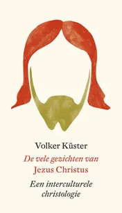 Omslag van De vele gezichten van Jezus Christus