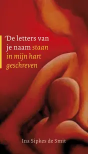 Omslag van De letters van je naam staan in mijn hart geschreven