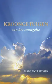 Omslag van Kroongetuigen van het evangelie