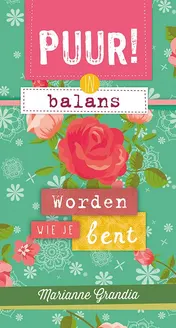 Omslag van PUUR! in balans - worden wie je bent
