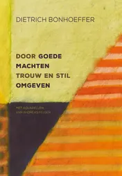 Omslag van Door goede machten trouw en stil omgeven